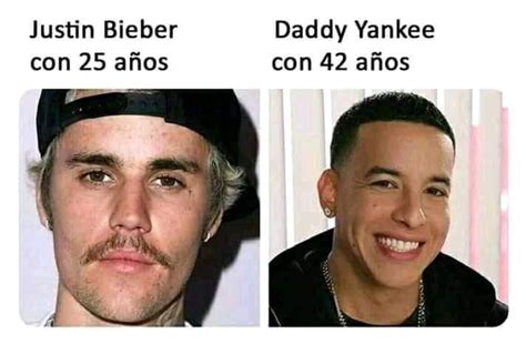Justin Bieber Con 25 Años Daddy Yankee Con 42 Años Memes
