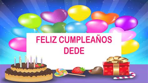 Dede Wishes And Mensajes Happy Birthday Youtube