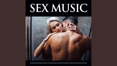 The Best Sex Music Youtube