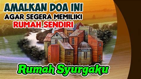Doa Agar Mempunyai Rumah Sendiri : Berita TV Malaysia: PAKEJ BINA RUMAH