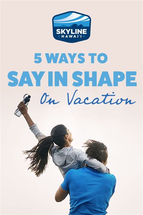 5 Ways To Stay In Shape While On Vacation Skyline Hawaii Blog Stay