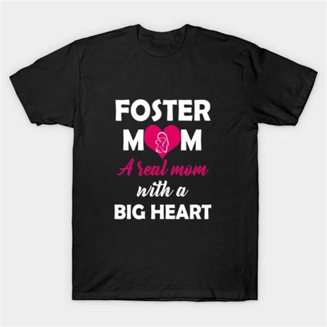 Funny Foster Parent Tee For Foster Moms Mom T Shirt Teepublic