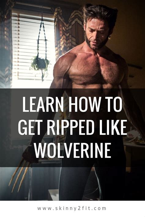 Ripped Like Wolverine The Hugh Jackman Workout Crossfit Motivation
