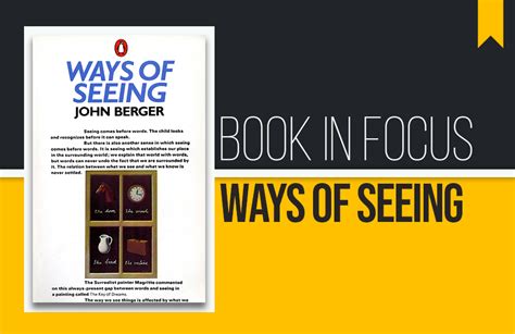 Book In Focus Ways Of Seeing By John Berger Rtf Rethinking The Future