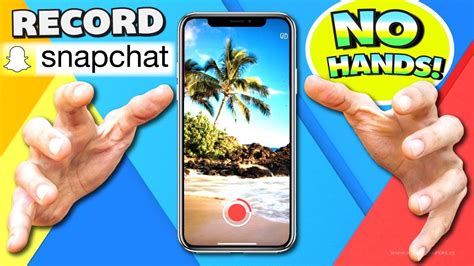 Record Snapchat Without Hands Without Holding Snapchat Hacks 2018 Iphone Ipad Ipod Touch