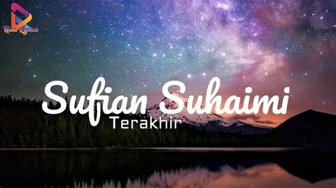 ★ download mp3 terakhir sufian suhaimi lirik gratis, ada 20 daftar lagu sia yang bisa anda download. Sufian Suhaimi -Terakhir (Lirik/Lyrics) - YouTube