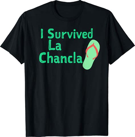 I Survived La Chancla Humorous Meme T Shirt Uk Fashion