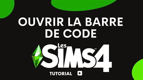 Comment Ouvrir La Barre De Code Dans Les Sims Youtube