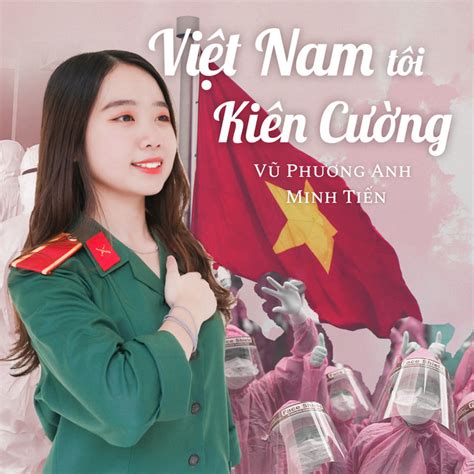 Việt Nam Tôi Kiên Cường Single By Vũ Phương Anh Spotify