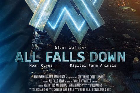 'cause when it all falls down, then whatever when it don't work out for the better if we just ain't right. Alan Walker Premieres New Song "All Falls Down" featuring ...