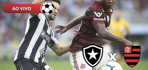 Botafogo X Flamengo Ao Vivo Saiba Como Assistir Na Tv E Online Pelo