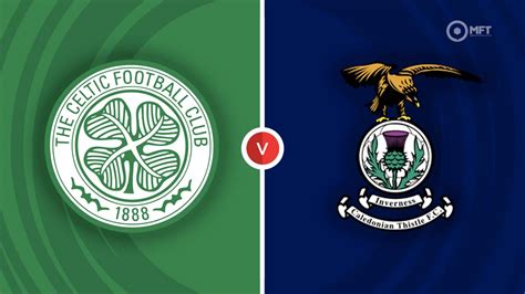 Celtic V Inverness 2023