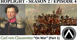 Carl von Clausewitz: "On War" (Part 1)
