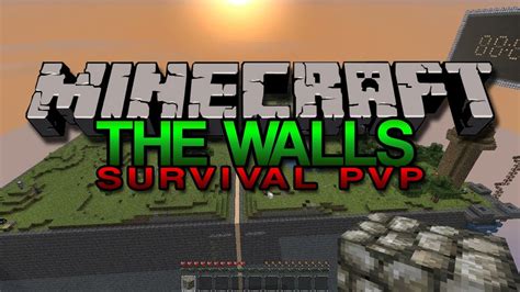 The Walls Survival Pvp W Minecrafted Ipodmail And Brenybeast Youtube