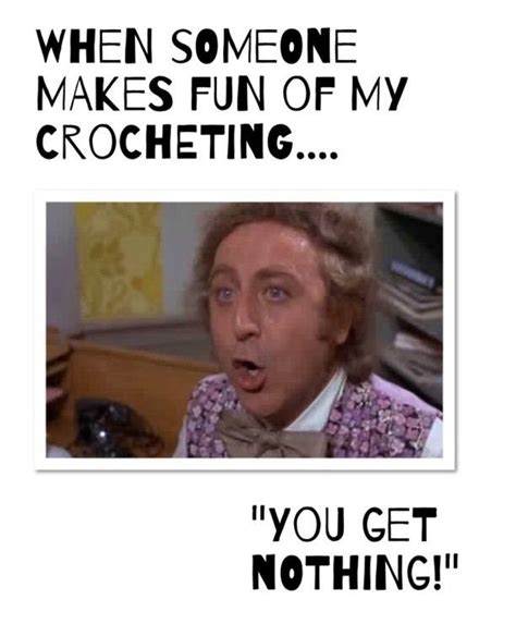 30 Hilarious Craft Memes Crochet Humor Crochet Quote Craft Memes
