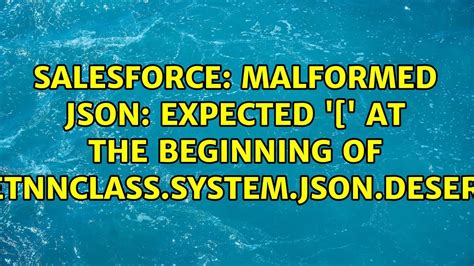 Malformed JSON Expected At The Beginning Of List SetnnClass System