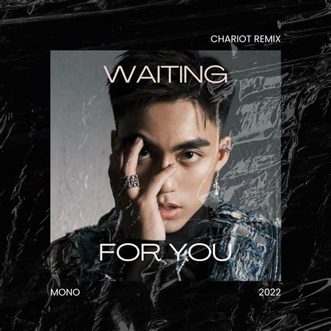 Mono Waiting For You Chariot Remix By Chariot Free Download On