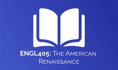 Free Course Engl405 The American Renaissance From Saylor Academy