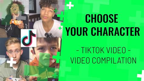 Choose Your Character Tiktok Compilation Youtube