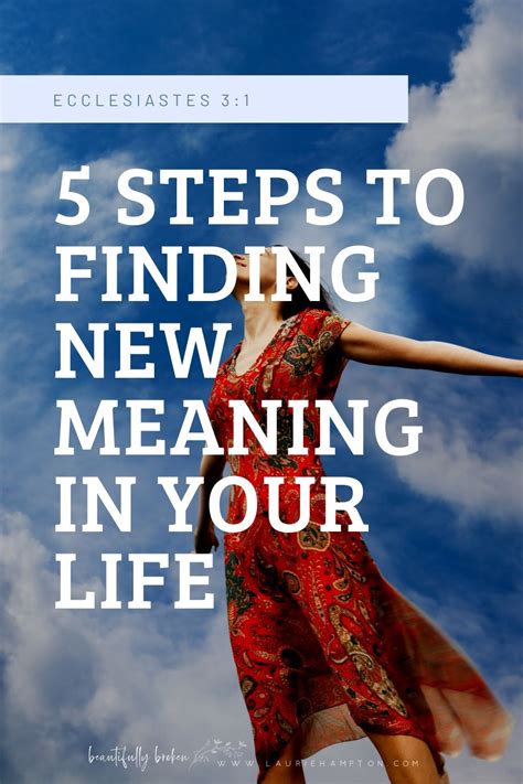5 Steps To Finding New Meaning In Your Life