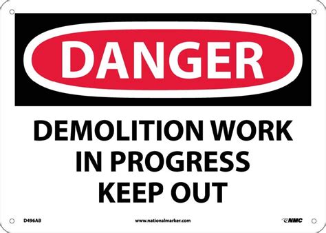Danger Demolition Work In Progress Keep Out Sign D496rb