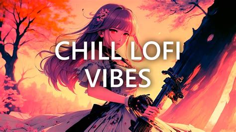 Lofi Chill Vibes Chill Lo Fi Hip Hop Beats Stera Youtube