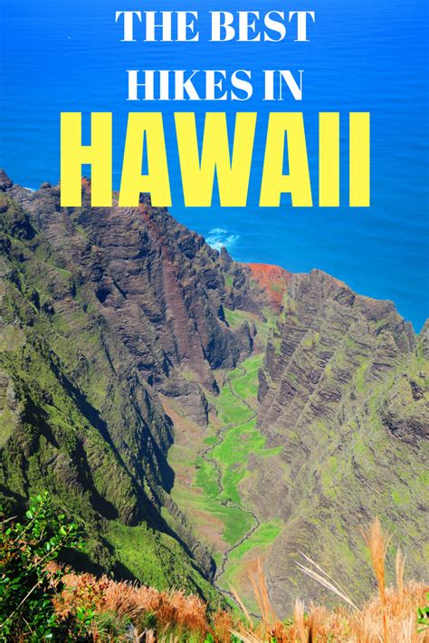 The Best Hikes In Hawaii Hawaii Travel Guide