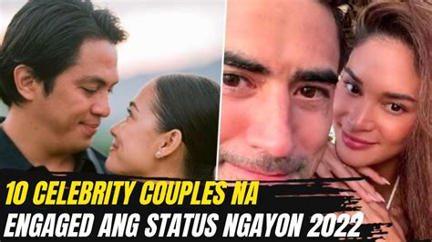 10 celebrity couples na engaged ang status ngayon 2022 tsismis central youtube