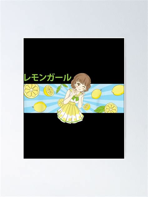 Cute Kawaii Anime Girl Lemons Japanese Aesthetics Poster For Sale