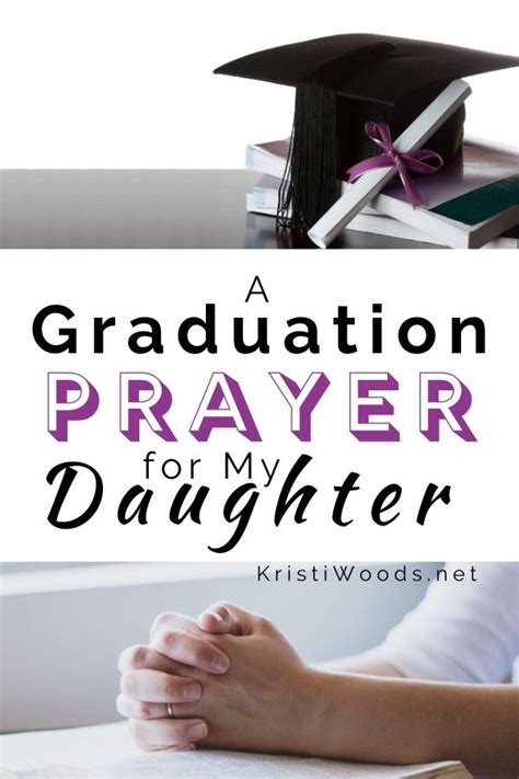 A Graduation Prayer For My Daughter Kristi Woods
