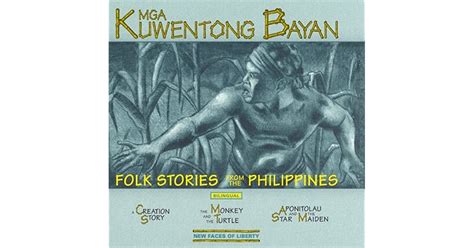 Mga Kuwentong Bayan Folk Stories From The Philippines By Alice Lucas