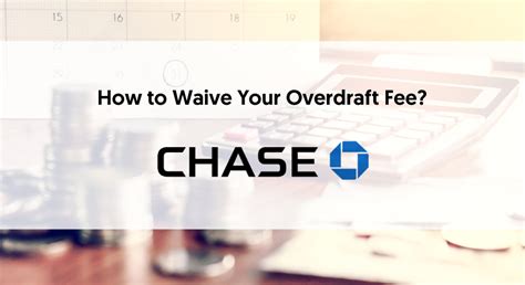 Ways To Get Your Chase Overdraft Fees Waived