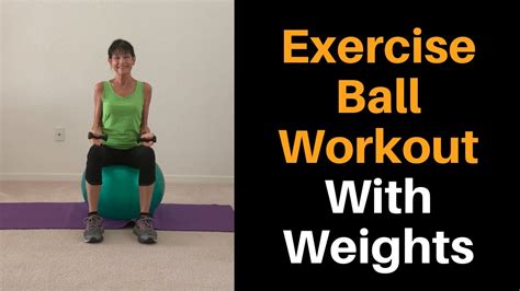 Senior Exercise Ball Workout With Weights Youtube
