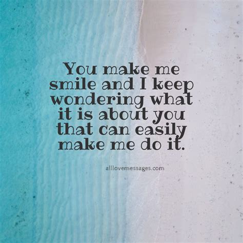 45 You Make Me Smile Quotes All Love Messages