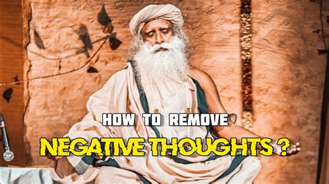 Sadhguru Speech About How To Remove Your Negative Thoughts Brain