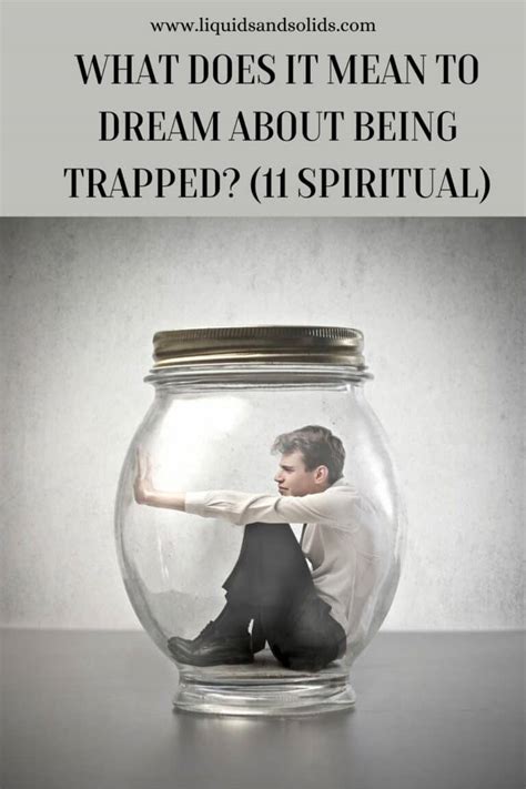 Dream About Being Trapped 11 Spiritual Meanings