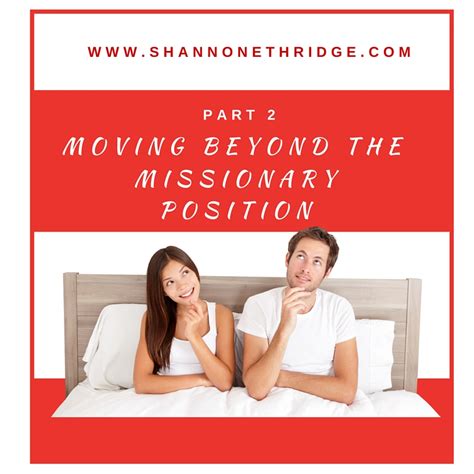 Moving Beyond The Missionary Position Part Official Site For Shannon Ethridge Ministries