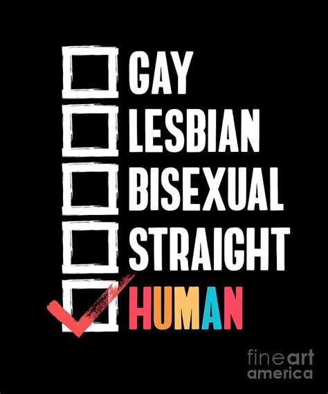 Gay Lesbian Bisexual Straight Human Digital Art By Tobias Chehade