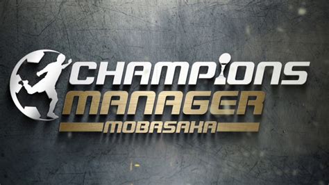 Champions Manager Mobasaka Youtube