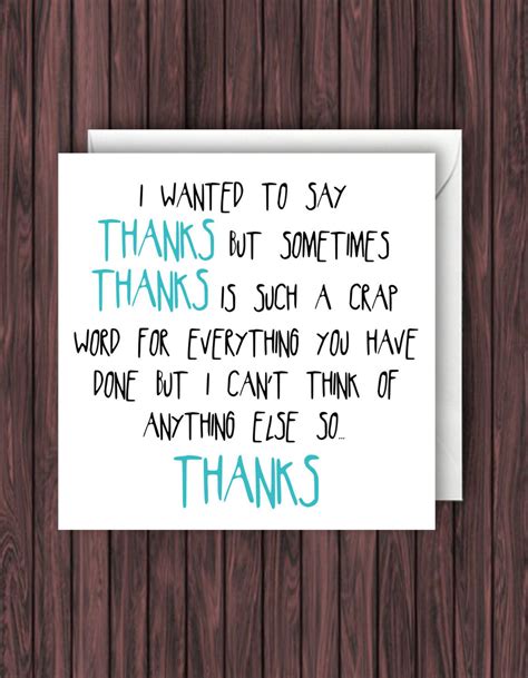 A good sense of humor isn't just a way to make your workday more pleasurable, it can also help you perform better (and get ahead). Thank You Card. Funny Thank you Card. Thanks Card. Awkward ...