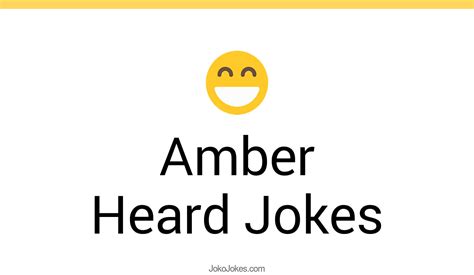 55 Amber Heard Jokes And Funny Puns Jokojokes