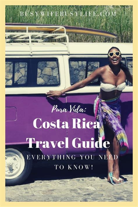 Pura Vida Costa Rica Travel Guide Busy Wife Busy Life Costa Rica Travel Guide Costa Rica