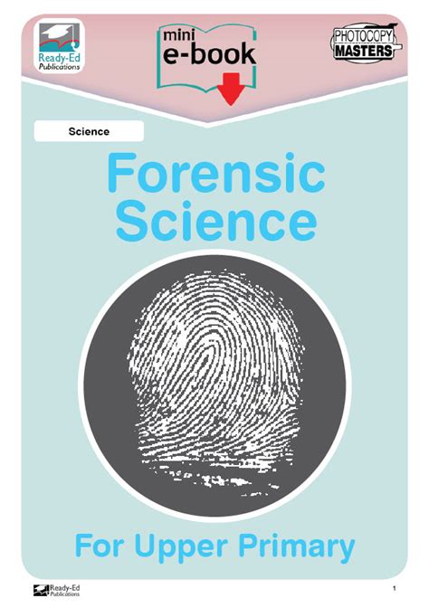 Forensic science was a science that originated from necessity. Science: Forensic Science - Worksheets | Ready-Ed Publications