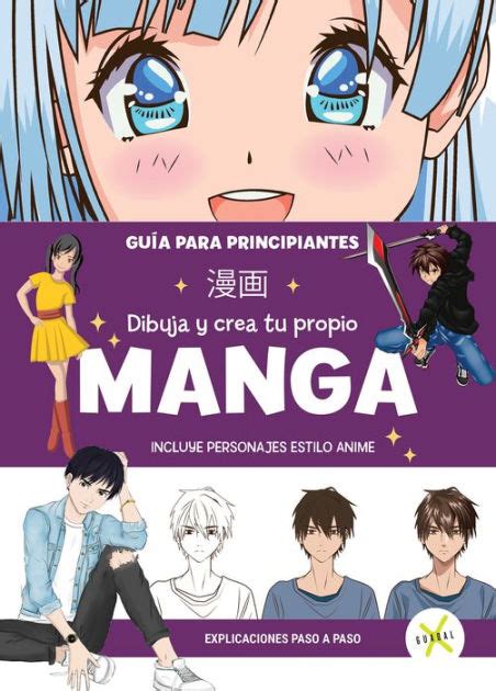Dibuja Y Crea Tu Propio Manga Guía Para Principiantes Draw And