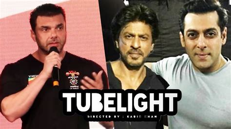 Sohail Khan Opens On Shahrukh Salmans Role In Tubelight Youtube