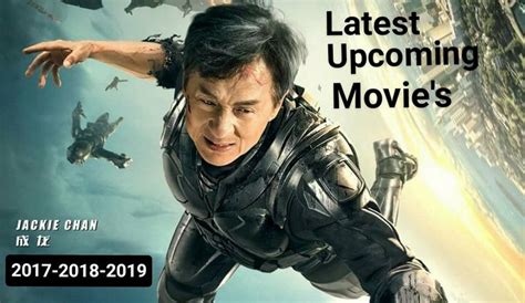 6 movies that prove jackie chan is a world class actor. Updated: Jackie Chan Upcoming Movies List Release Date And ...