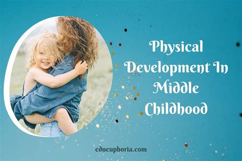 What Is Physical Development In Middle Childhood