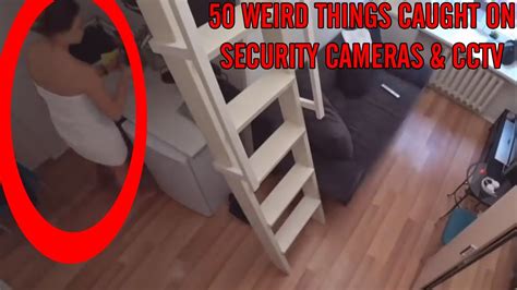 50 Weird Things Caught On Security Cameras And Cctv Youtube