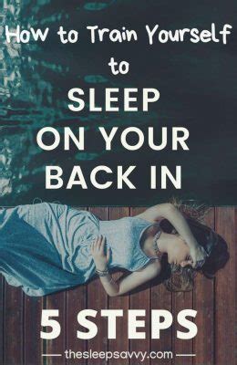 How To Train Yourself To Sleep On Your Back In 5 Steps Sleep Savvy