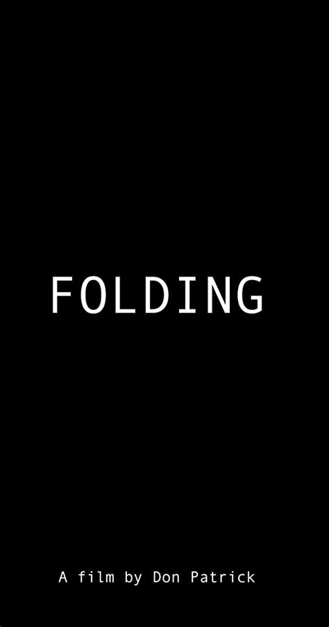 Folding 2017 Plot Summary Imdb